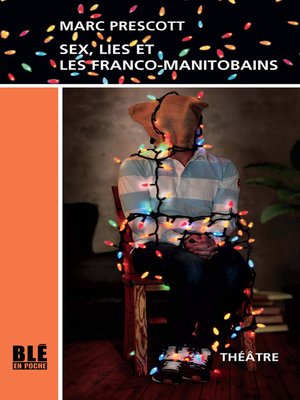 cover image of Sex, Lies et les Franco-Manitobains